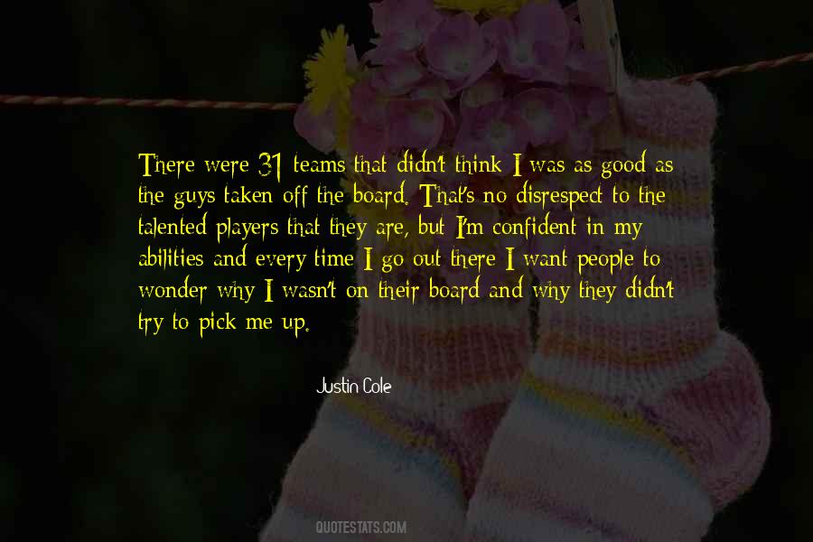 Pick Me Quotes #979911