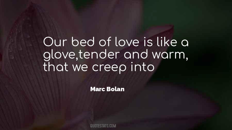 Quotes About Marc Bolan #1619786