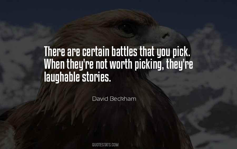 Pick Your Battles Quotes #639353