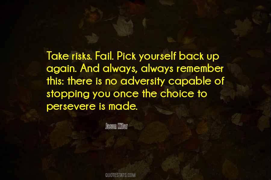 Pick Yourself Back Up Quotes #1161006