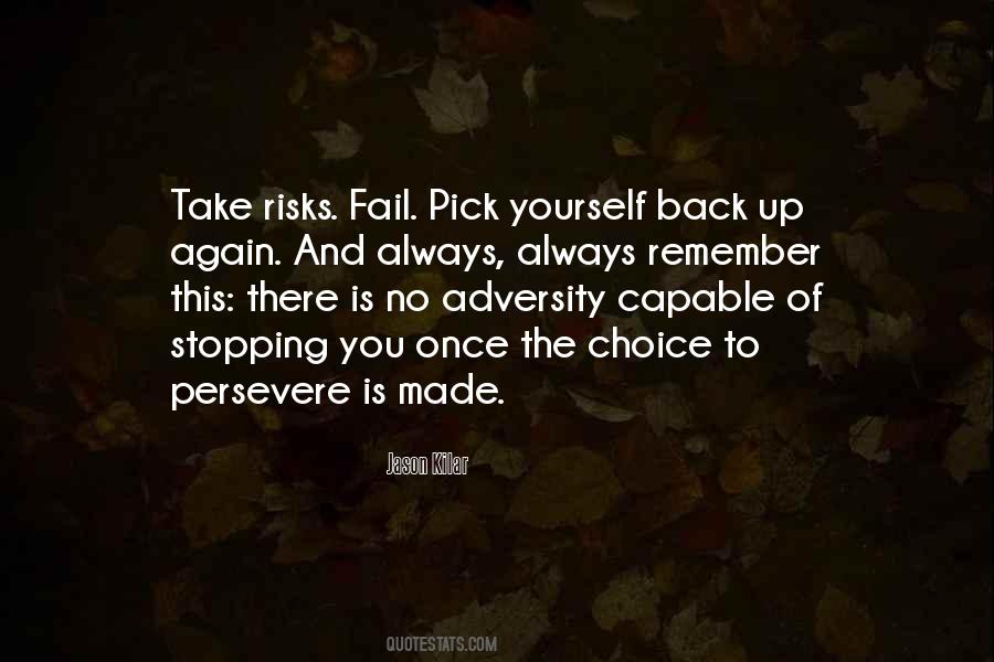 Pick Yourself Up Again Quotes #1161006