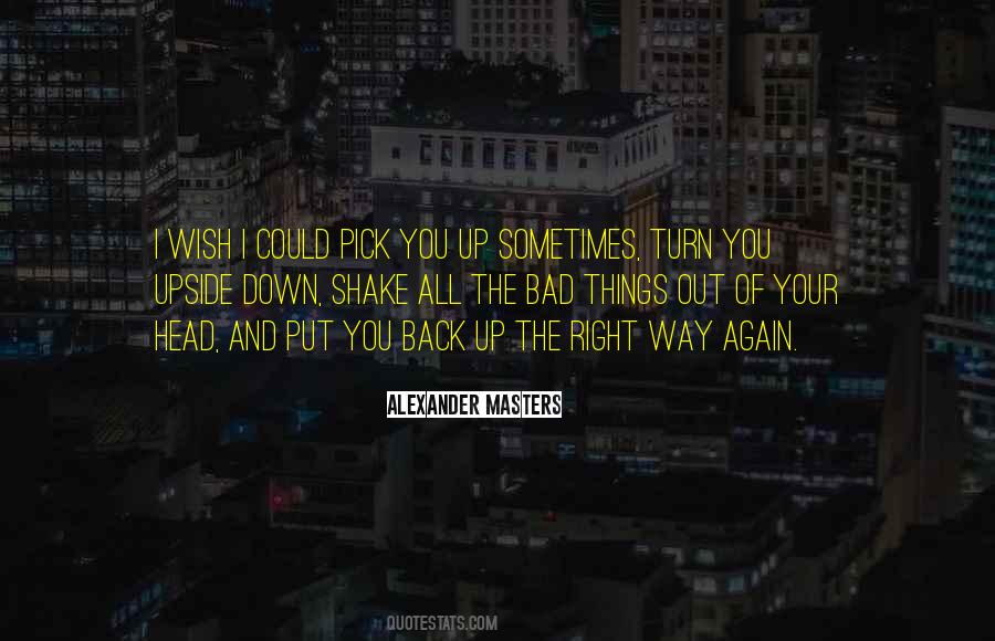 Pick Yourself Up Again Quotes #416259