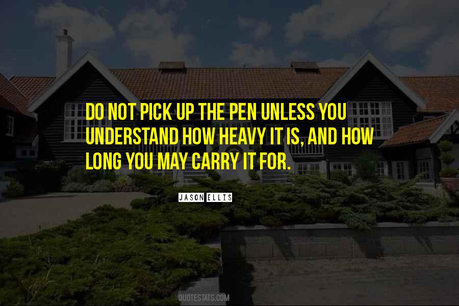 Pick Yourself Up And Carry On Quotes #929016