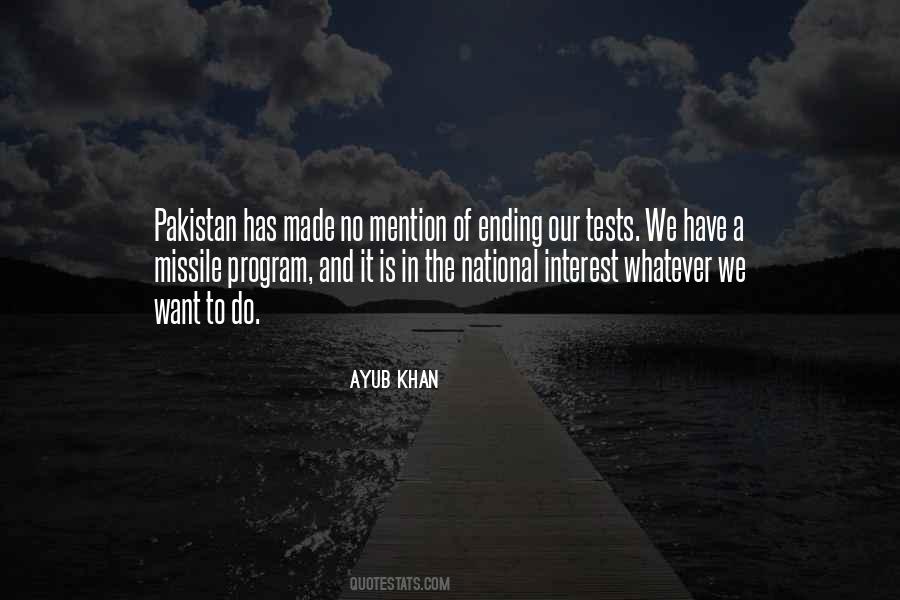 Quotes About Ayub Khan #542444