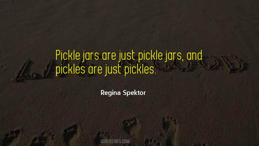 Pickle Quotes #385655