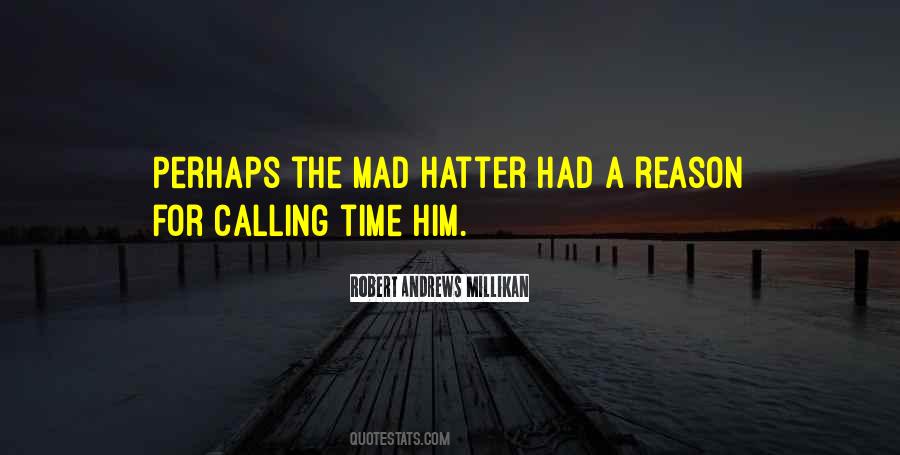 Quotes About The Mad Hatter #639550