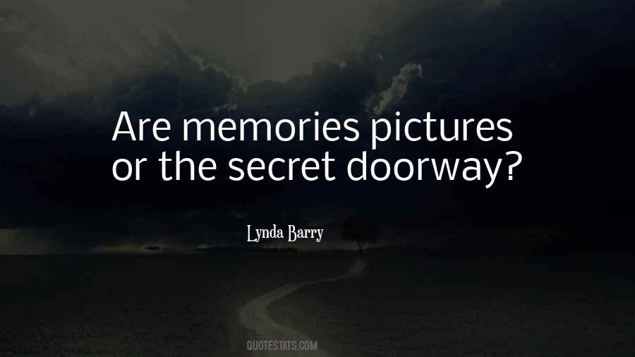 Pictures Are Memories Quotes #1799157