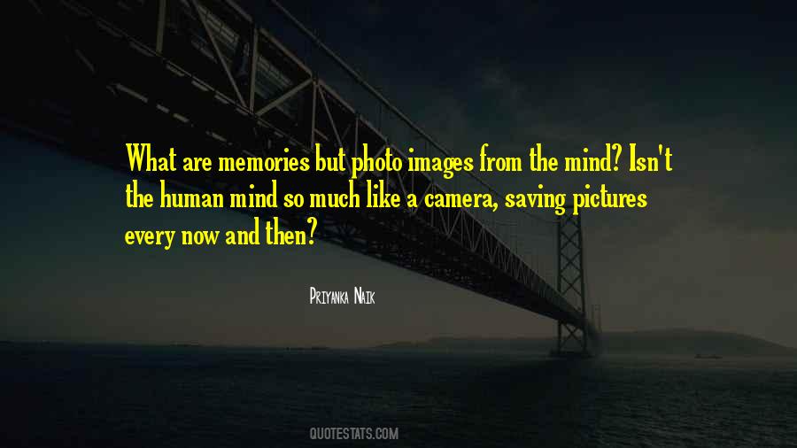 Pictures Are Memories Quotes #658222