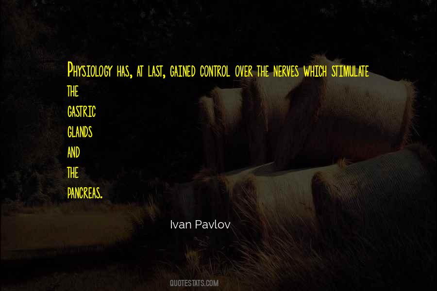 Quotes About Ivan Pavlov #1057261