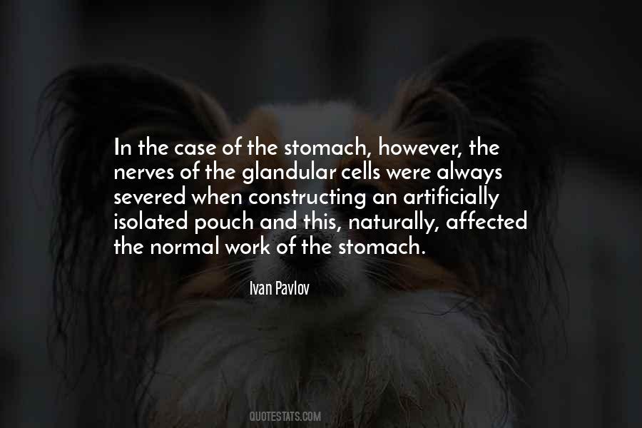 Quotes About Ivan Pavlov #842534