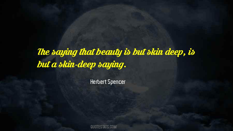 Quotes About Beauty Is Only Skin Deep #671188