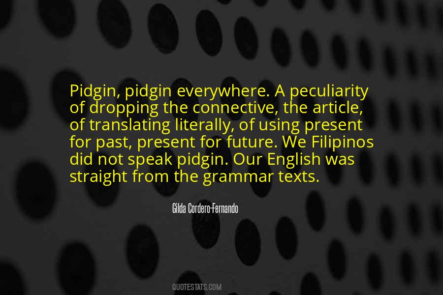 Pidgin Quotes #1807958