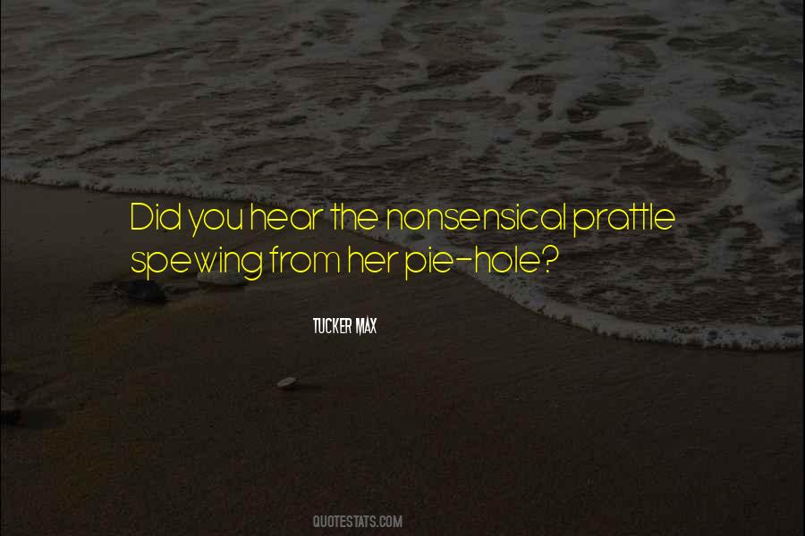 Pie Hole Quotes #1426149