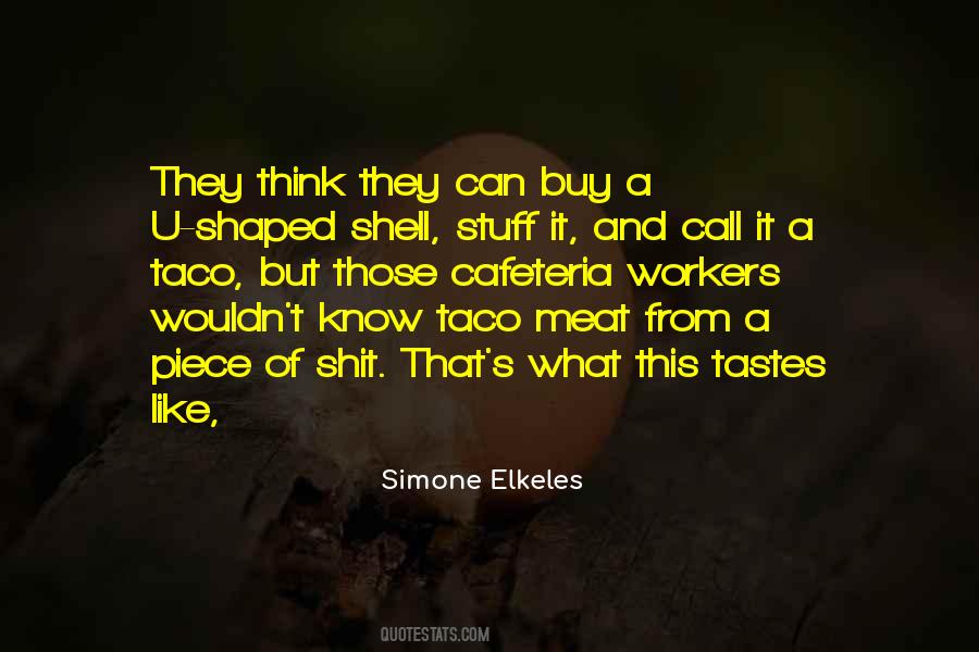 Piece Of Meat Quotes #1199215