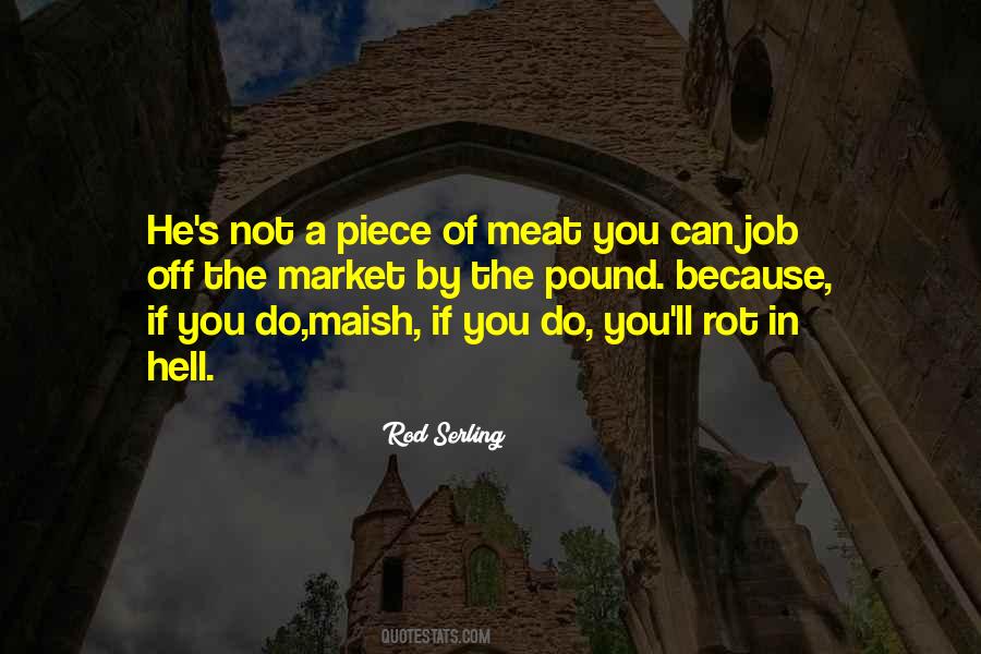 Piece Of Meat Quotes #673553