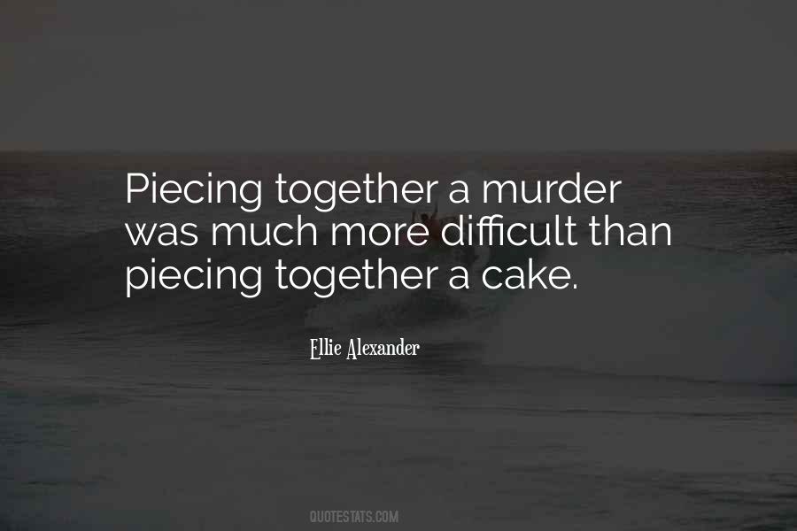 Piecing Together Quotes #1815258