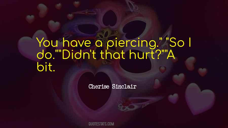 Piercing Quotes #707587