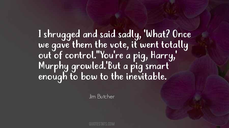 Pig Quotes #997153