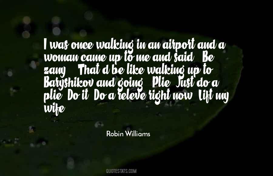 Quotes About Robin Williams #318193