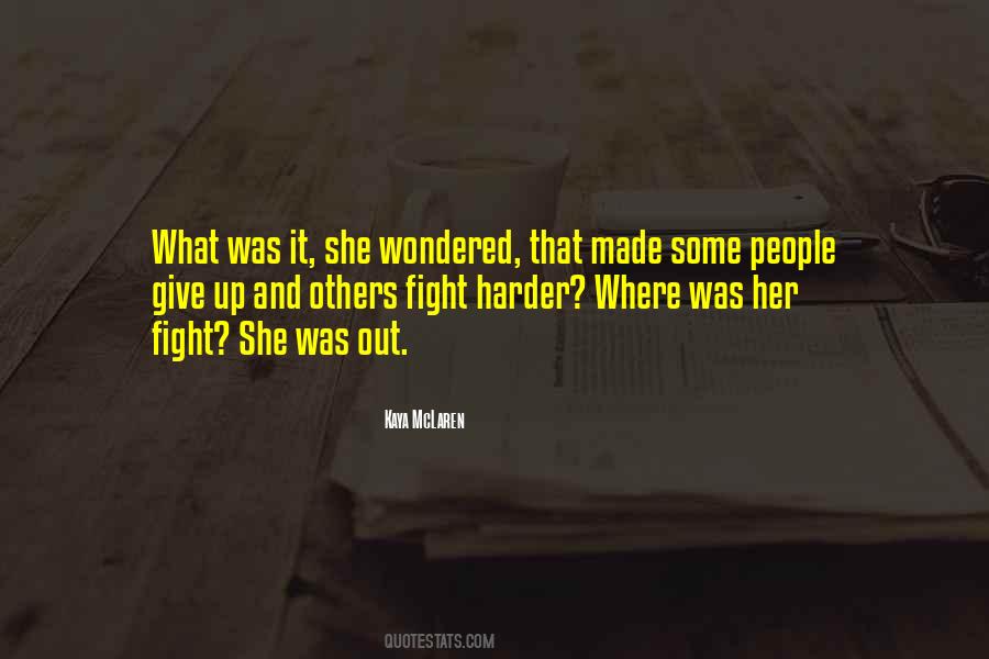 Quotes About Kaya #822215