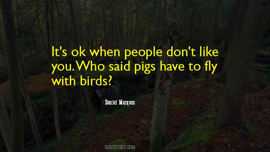 Pigs Can Fly Quotes #1560327