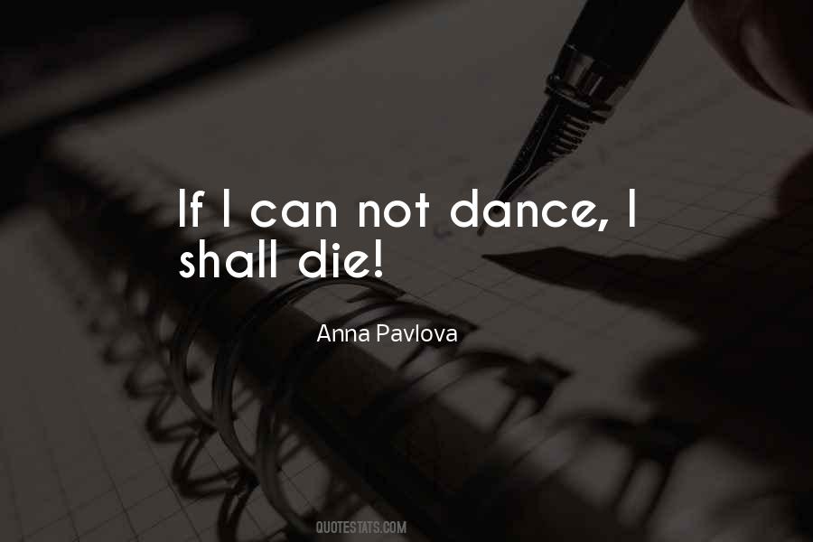 Quotes About Anna Pavlova #11829