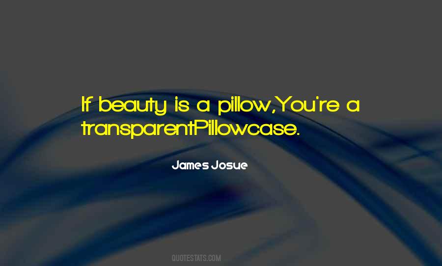 Pillowcase Quotes #1868696