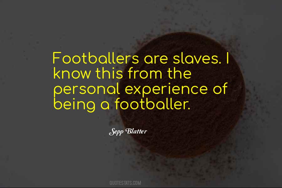 Quotes About Sepp Blatter #1834469