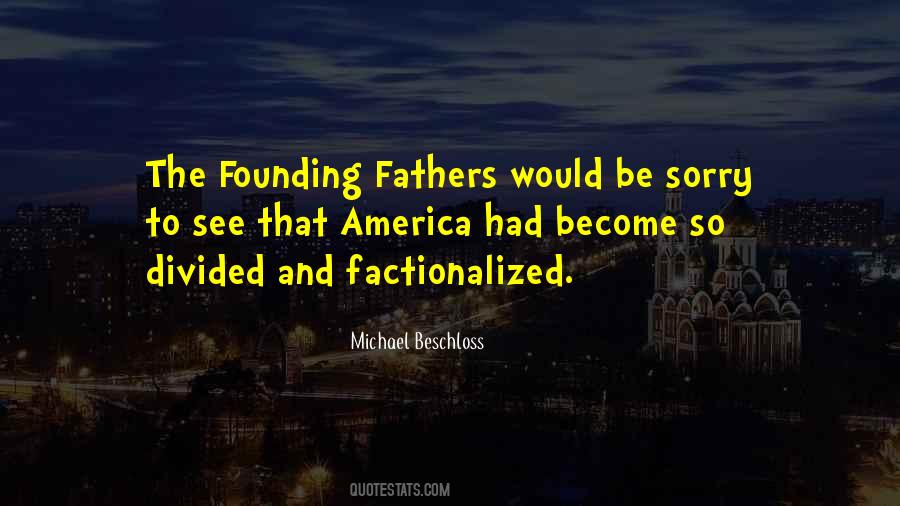 Quotes About Founding Fathers #694597