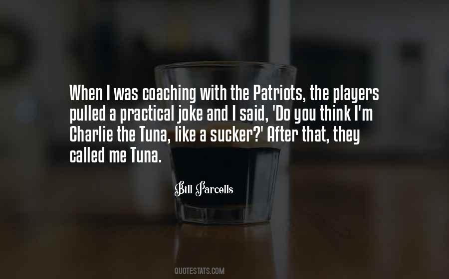 Quotes About Bill Parcells #1259688
