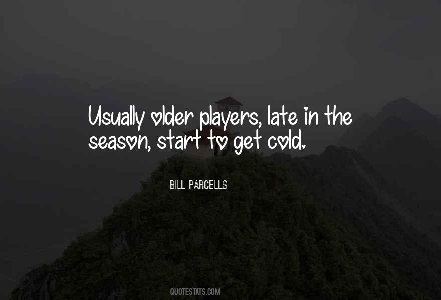 Quotes About Bill Parcells #1416098