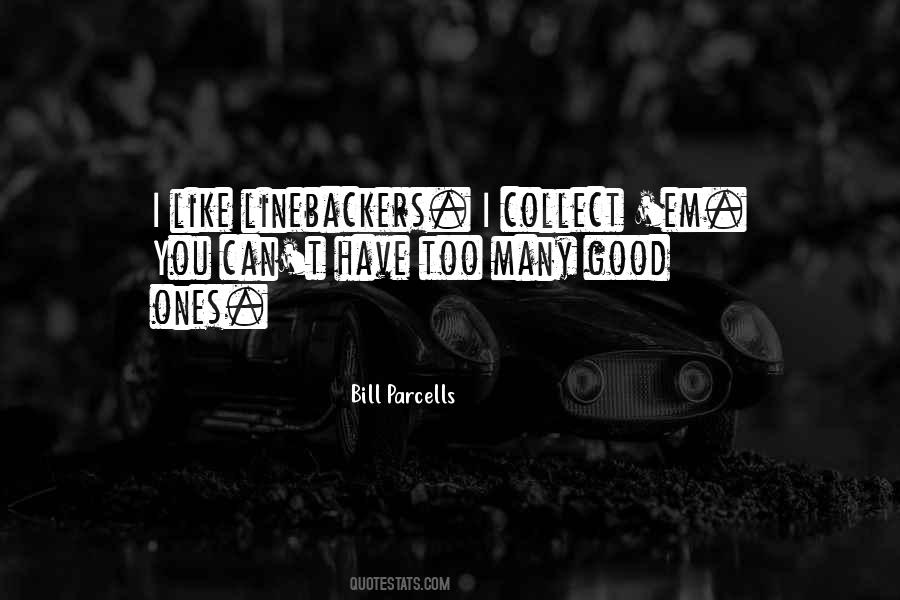 Quotes About Bill Parcells #359202