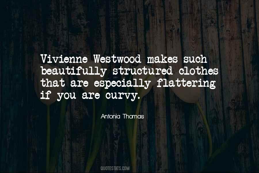 Quotes About Vivienne Westwood #1580889