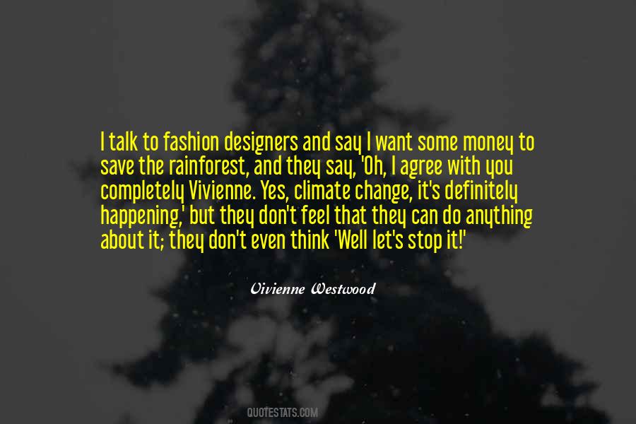 Quotes About Vivienne Westwood #399854