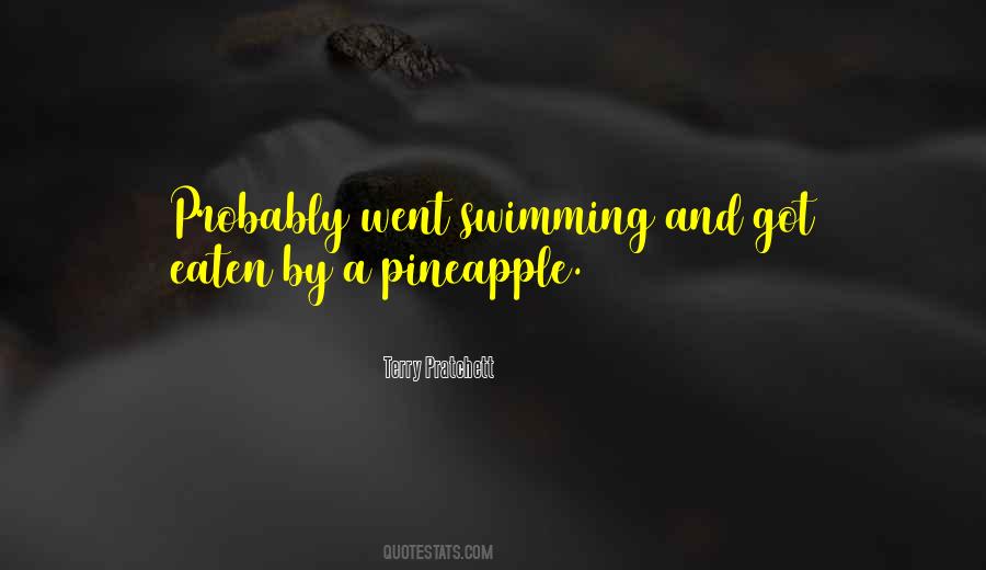 Pineapple Quotes #1247241