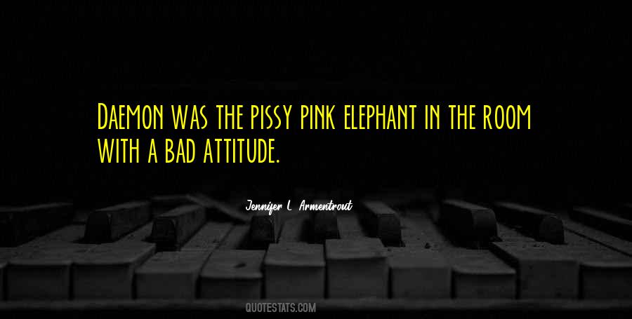 Pink Elephant In The Room Quotes #1748887