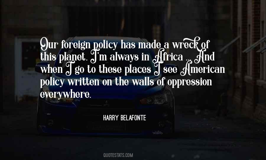 Quotes About American Foreign Policy #1095437