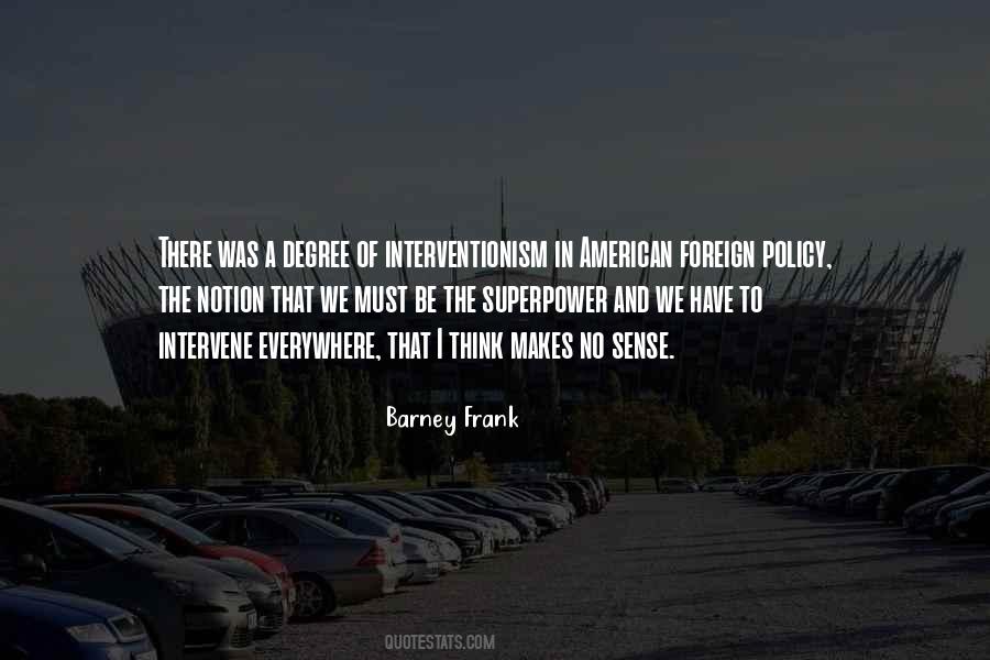 Quotes About American Foreign Policy #1191453