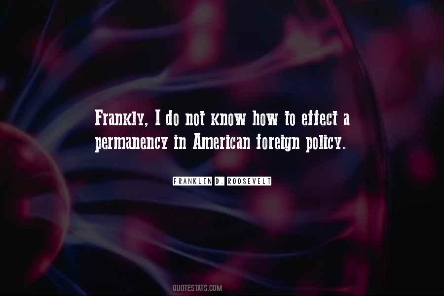 Quotes About American Foreign Policy #1725549