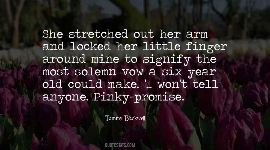 Pinky Promise Me Quotes #1190442