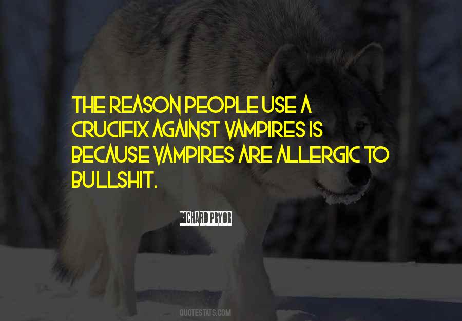 Quotes About Allergic To Bullshit #1686367