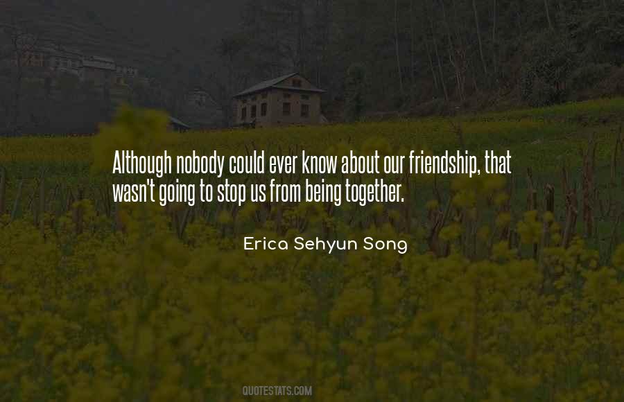Quotes About Being Together #1584041