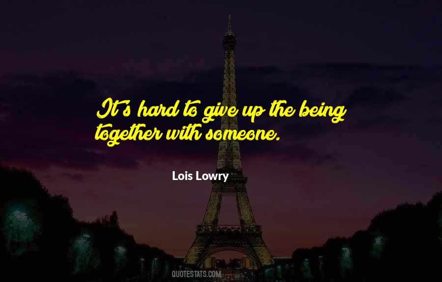 Quotes About Being Together #1720680