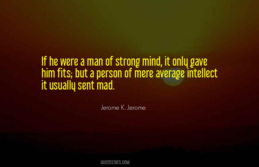 Quotes About A Strong Mind #537460