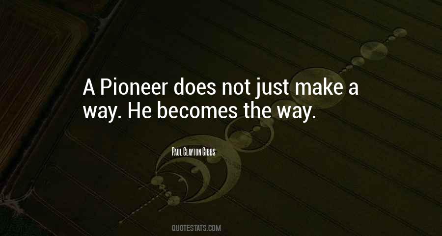 Pioneer Quotes #1753219