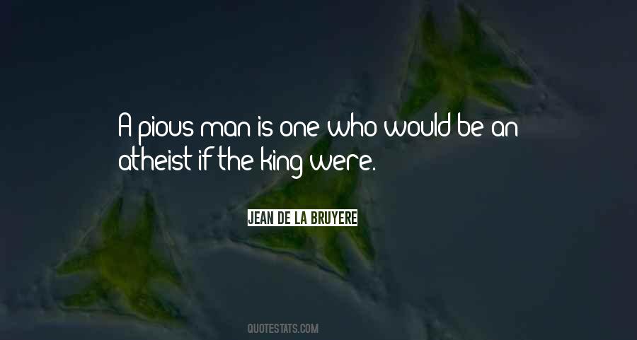 Pious Man Quotes #1601949