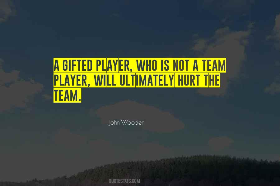 Quotes About A Team Player #1187697