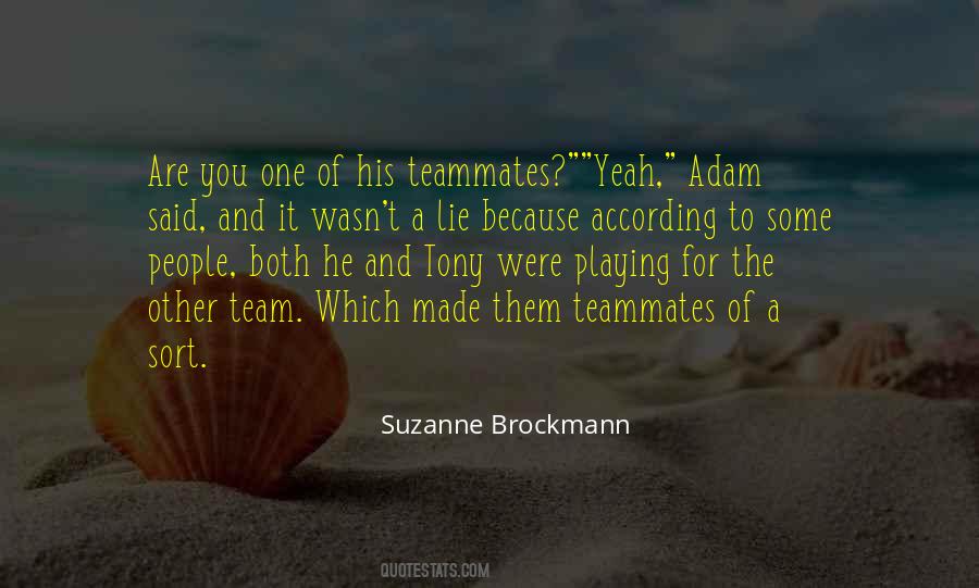 Quotes About A Teammates #1199882