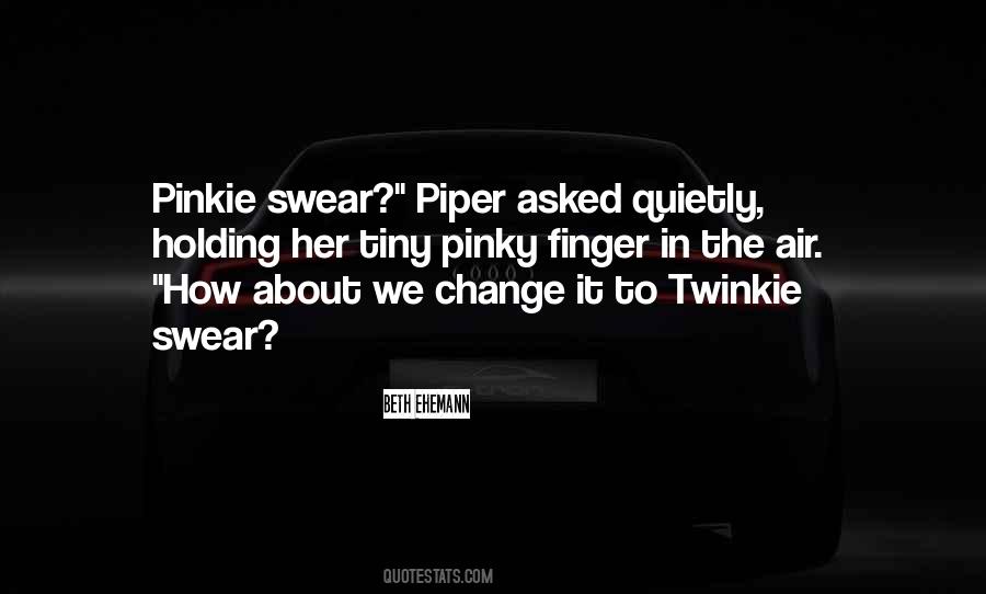 Piper Quotes #1112915