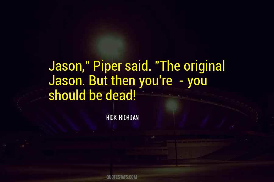 Piper Quotes #1299520